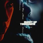 Hurry Up Tomorrow (2025) Movie