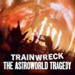 Trainwreck: The Astroworld Tragedy (2025) Movie