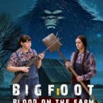 Bigfoot: Blood on the Farm (2025) Movie
