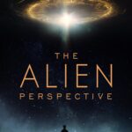 The Alien Perspective (2025)