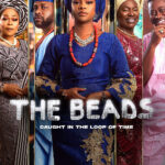 The beads (2024) Nollywood Netnaija
