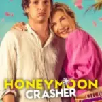 Honeymoon Crasher (2025) Netnaija
