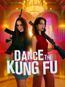 Dance the Kung Fu (2025) Netnaija 