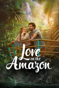 Love on the Amazon (2026) Netnaija