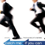 Catch Me If You Can (2002)