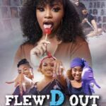 Flew’D Out (2024)