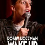 Robby Hoffman: Wake Up (2025)