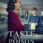 Taste of His Own Poison (2025)