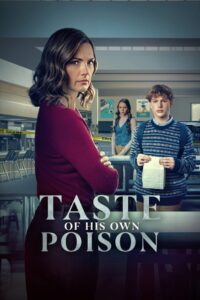 Taste of His Own Poison (2025)
