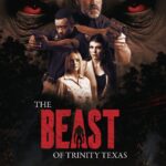 The Beast of Trinity Texas (2025)