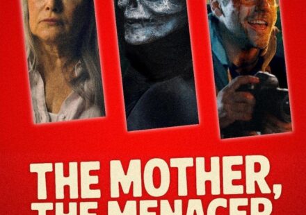 The Mother, the Menacer, and Me (2025)