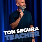 Tom Segura: Teacher (2025)