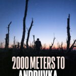 2000 Meters to Andriivka (2025)