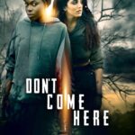 Don’t Come Here (2025) netnaija 