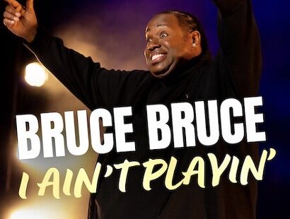 Bruce Bruce: I Ain’t Playin’ (2026)