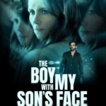 The Boy with My Son’s Face (2026)