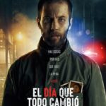 El Dia Que Todo Cambio (The Day Everything Changed) (2024) netnaija 